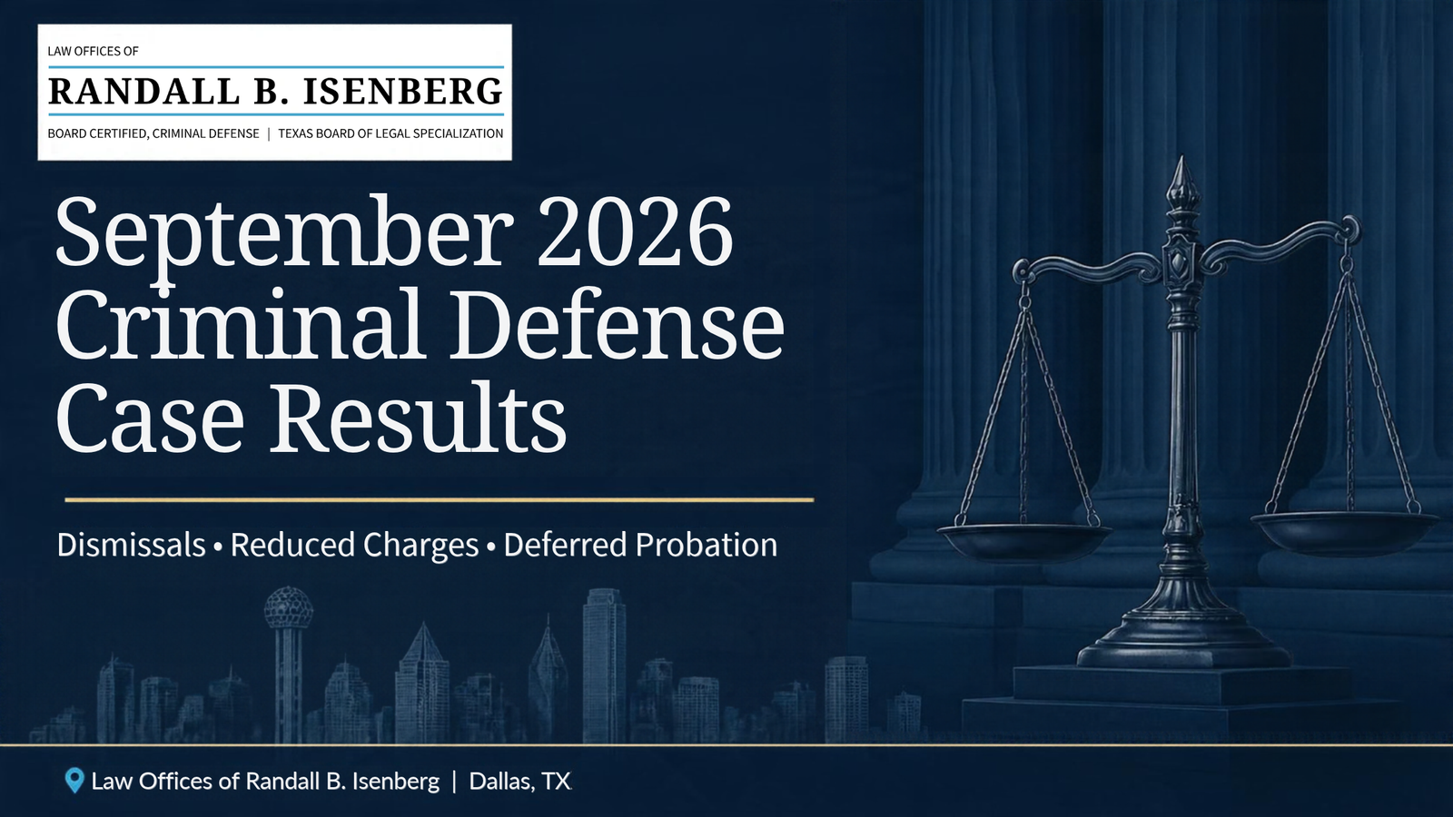 September 2026 Criminal Defense Case Results | DWIDallas, TX
